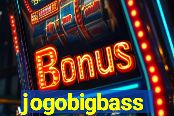 jogobigbass