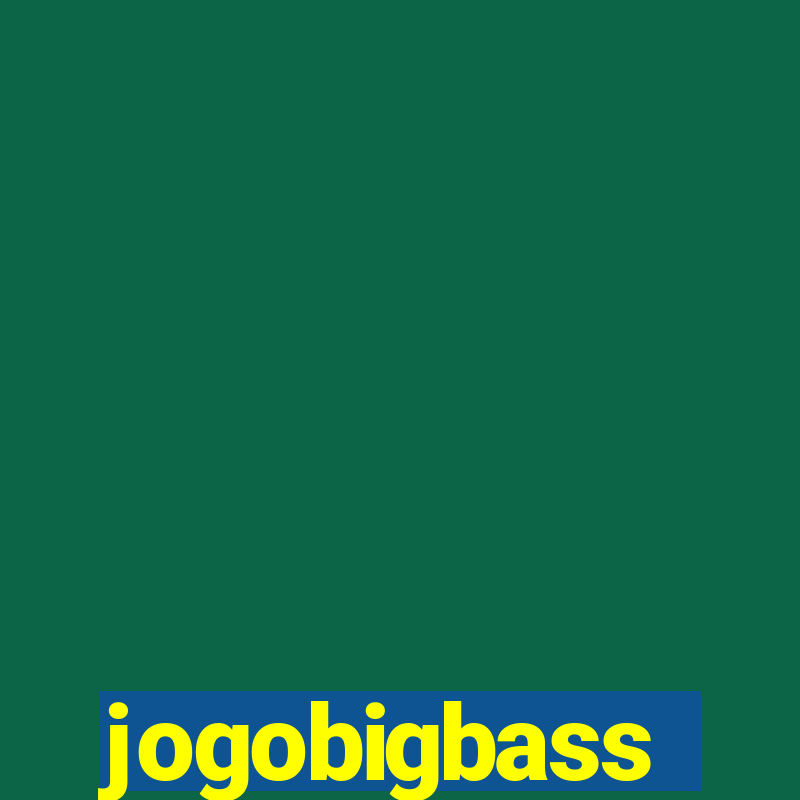 jogobigbass