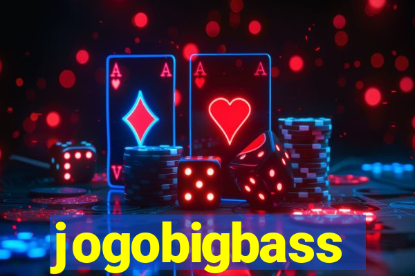 jogobigbass