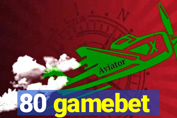 80 gamebet