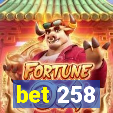 bet 258