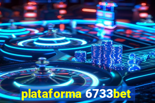 plataforma 6733bet