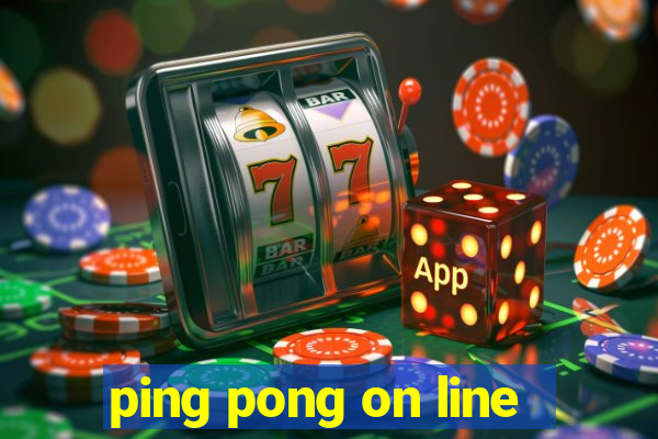 ping pong on line