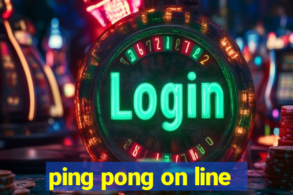 ping pong on line