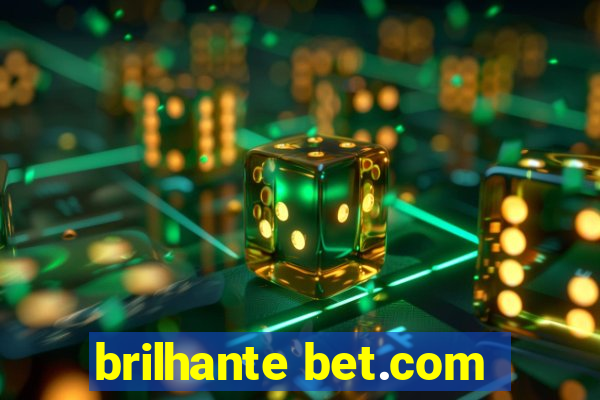 brilhante bet.com