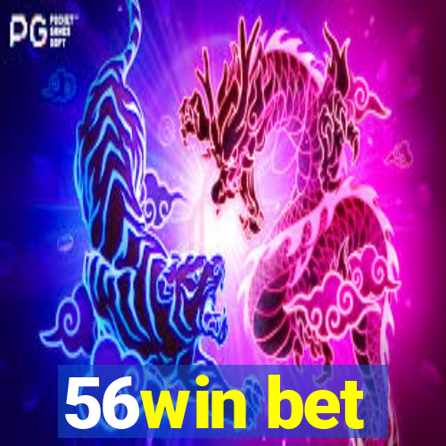 56win bet