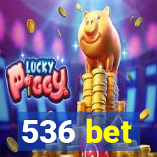 536 bet