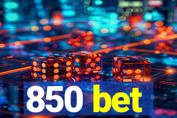 850 bet