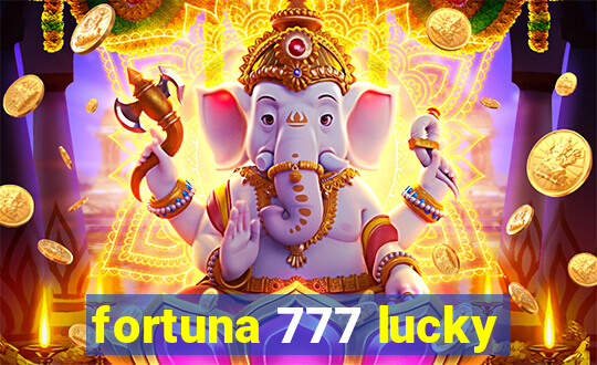 fortuna 777 lucky