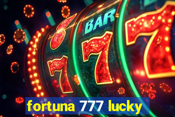 fortuna 777 lucky