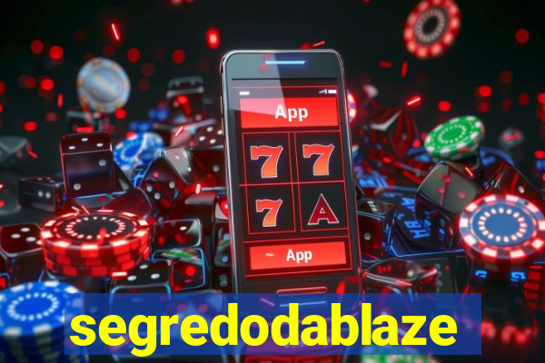 segredodablaze