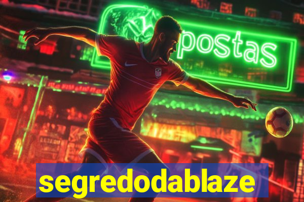 segredodablaze