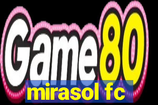 mirasol fc