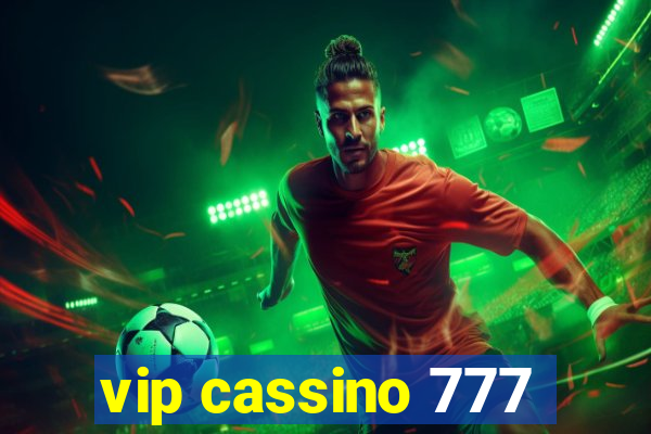 vip cassino 777