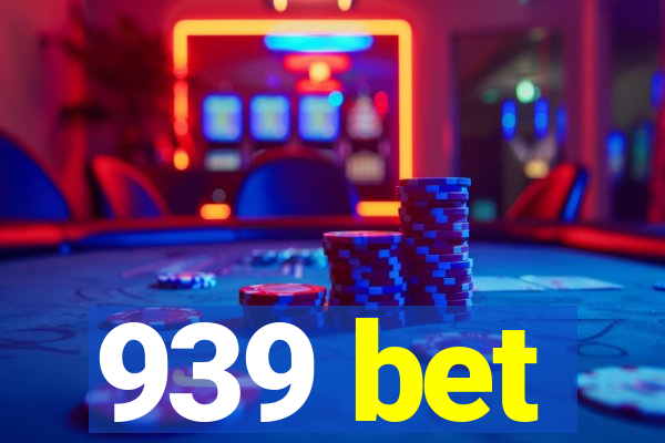 939 bet