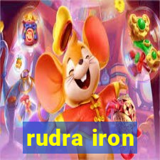 rudra iron