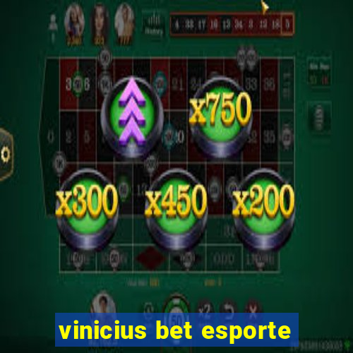 vinicius bet esporte