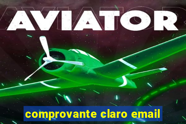 comprovante claro email