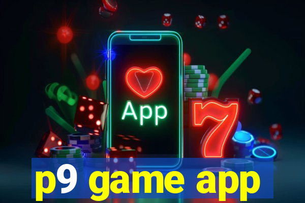 p9 game app