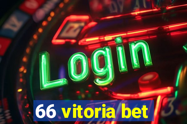 66 vitoria bet