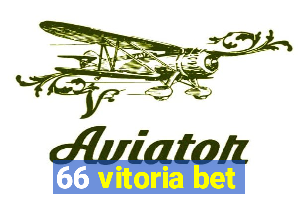 66 vitoria bet