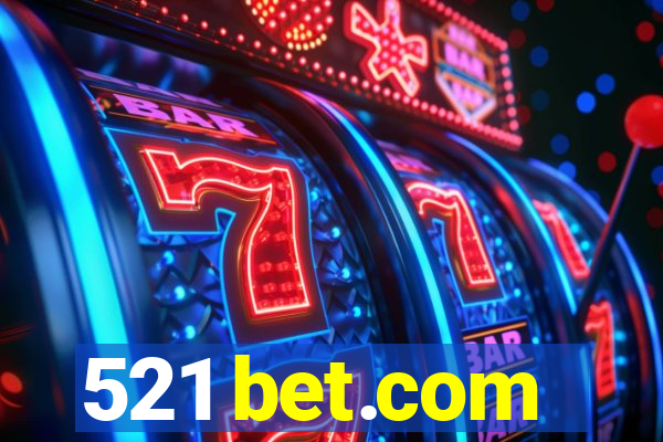 521 bet.com