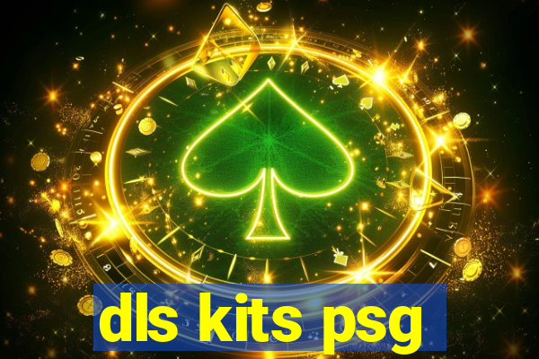 dls kits psg