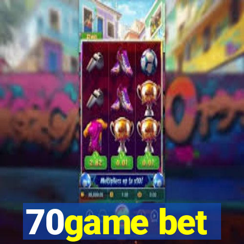 70game bet