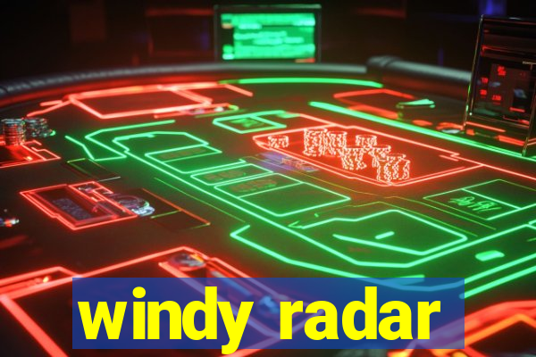 windy radar