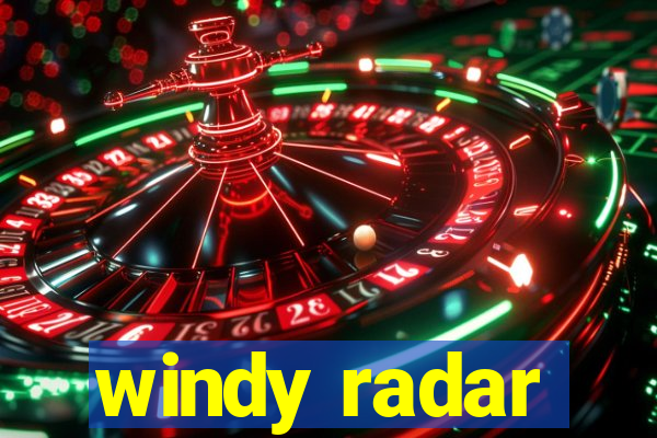 windy radar