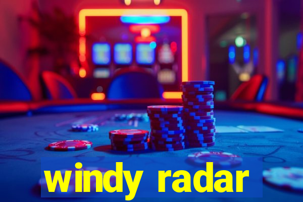 windy radar