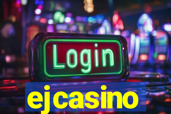 ejcasino