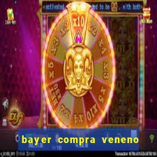 bayer compra veneno de cobra