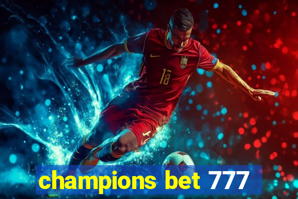 champions bet 777