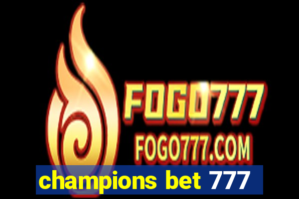 champions bet 777