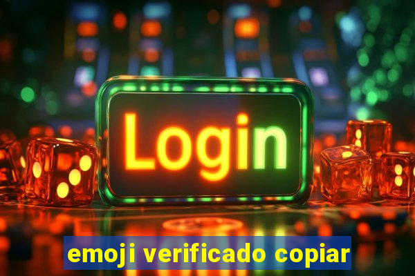 emoji verificado copiar