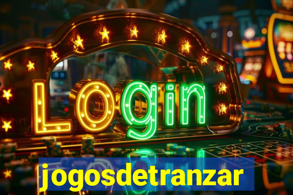 jogosdetranzar