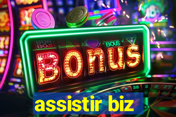 assistir biz