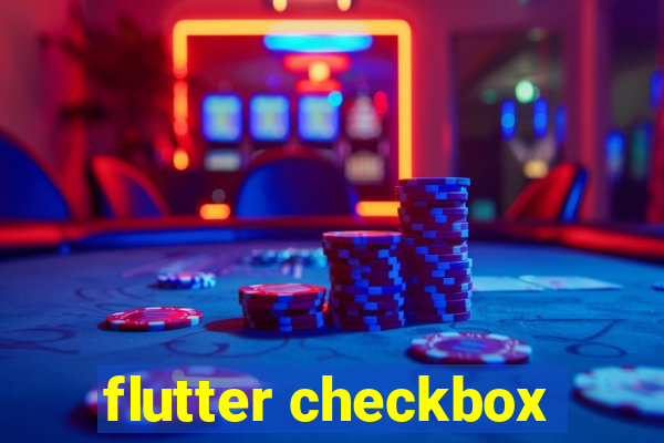 flutter checkbox