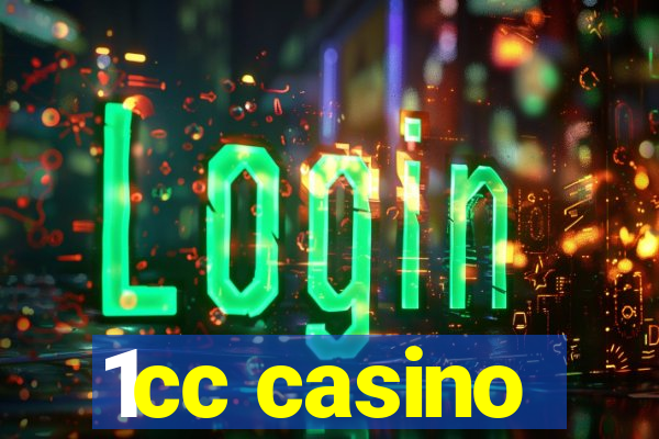 1cc casino