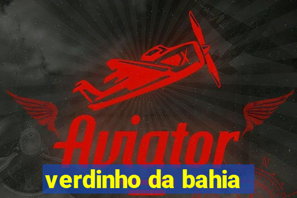 verdinho da bahia