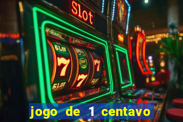 jogo de 1 centavo estrela bet