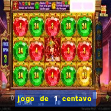 jogo de 1 centavo estrela bet