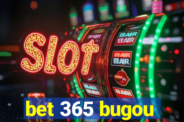 bet 365 bugou