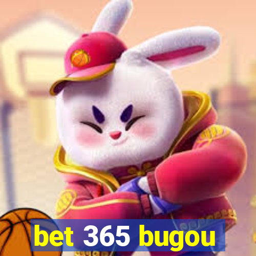 bet 365 bugou