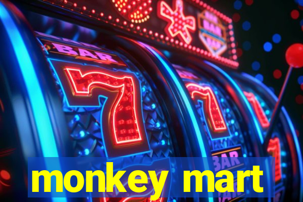 monkey mart