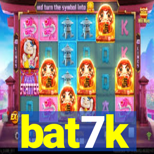 bat7k