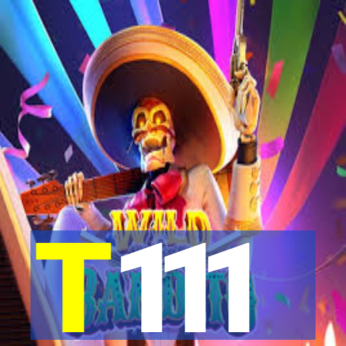 T111