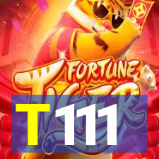 T111