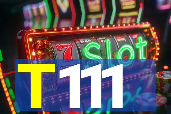 T111